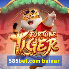 585bet.com baixar